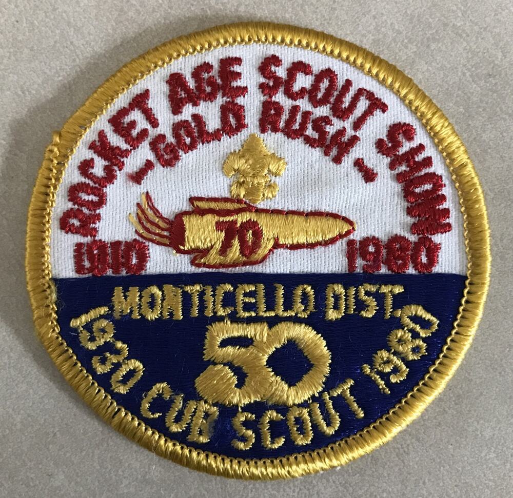 Vtg 1980 Boy Cub Scout Rocket Age Show Gold Rush Monticello Sew On Patch 3"